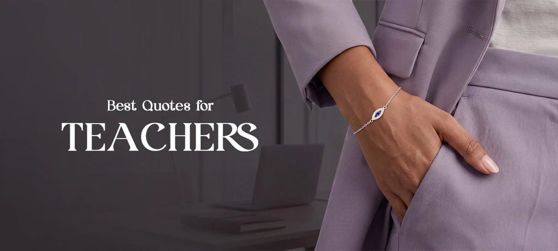 60+ Heart Touching Quotes for Teachers That Express What Words Cannot